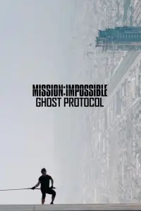 Poster to the movie "Mission: Impossible - Ghost Protocol" #241665