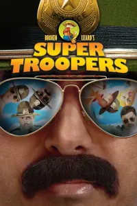 Poster to the movie "Super Troopers" #278881