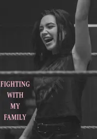 Poster to the movie "Fighting with My Family" #551608