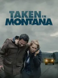 Poster to the movie "Taken in Montana" #704247