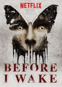 Poster to the movie "Before I Wake" #101711