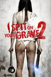 Poster to the movie "I Spit on Your Grave 2" #70339