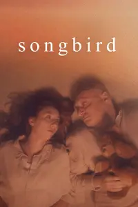 Poster to the movie "Songbird" #618768