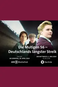 Poster to the movie "Die Mutigen 56 – Deutschlands längster Streik" #477181