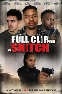 Poster to the movie "Full Clip for a Snitch" #412791