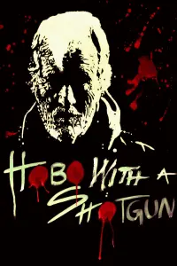 Poster to the movie "Hobo with a Shotgun" #311094