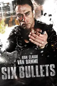 Poster to the movie "6 Bullets" #302989