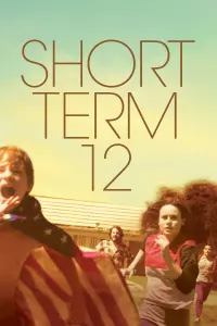 Poster to the movie "Short Term 12" #187302