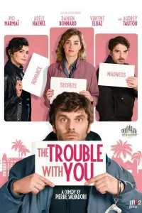 Poster to the movie "The Trouble with You" #306113