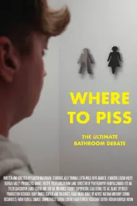 Poster to the movie "Where to Piss" #410364