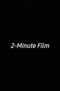 Poster to the movie "2-Minute Film" #620033