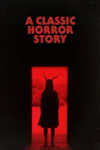 Poster to the movie "A Classic Horror Story" #116863