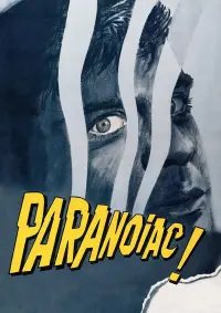 Poster to the movie "Paranoiac" #499937