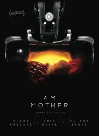 Poster to the movie "I Am Mother" #113812