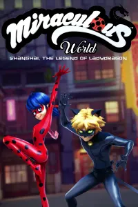 Poster to the movie "Miraculous World: Shanghai – The Legend of Ladydragon" #47223