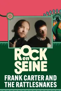 Poster to the movie "Frank Carter and the Rattlesnakes - Rock en Seine 2024" #562610