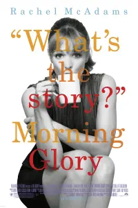 Poster to the movie "Morning Glory" #144882