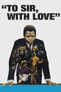 Poster to the movie "To Sir, with Love" #364582