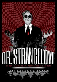 Poster to the movie "Dr. Strangelove or: How I Learned to Stop Worrying and Love the Bomb" #85446