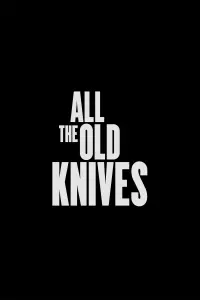 Poster to the movie "All the Old Knives" #90045