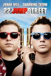 Poster to the movie "22 Jump Street" #48857