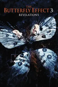 Poster to the movie "The Butterfly Effect 3: Revelations" #329922