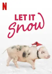 Poster to the movie "Let It Snow" #111358