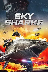 Poster to the movie "Sky Sharks" #353626