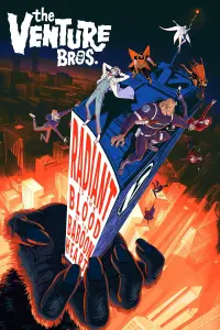 Poster to the movie "The Venture Bros.: Radiant Is the Blood of the Baboon Heart" #77344