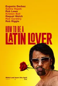 Poster to the movie "How to Be a Latin Lover" #68768