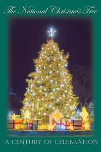 Poster to the movie "The National Christmas Tree, A Century of Celebration" #575823