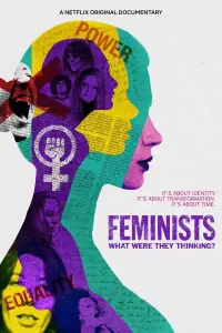 Poster to the movie "Feminists: What Were They Thinking?" #137002