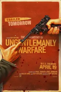 Poster to the movie "The Ministry of Ungentlemanly Warfare" #324238