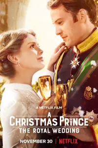 Poster to the movie "A Christmas Prince: The Royal Wedding" #104625