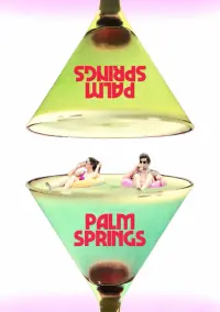 Poster to the movie "Palm Springs" #531623