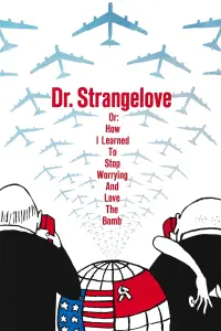 Poster to the movie "Dr. Strangelove or: How I Learned to Stop Worrying and Love the Bomb" #85414