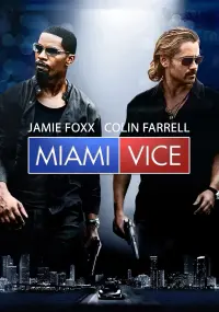 Poster to the movie "Miami Vice" #309326