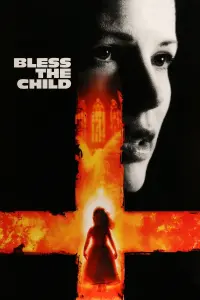 Poster to the movie "Bless the Child" #153294