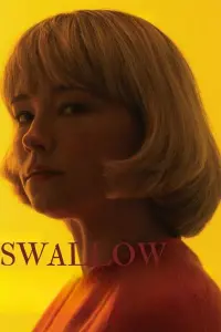 Poster to the movie "Swallow" #121987