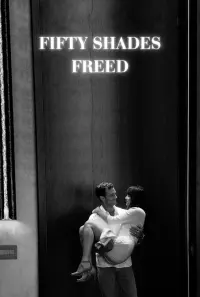 Poster to the movie "Fifty Shades Freed" #167956