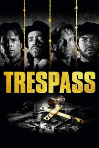 Poster to the movie "Trespass" #155277