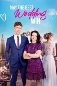 Poster to the movie "May the Best Wedding Win" #312290