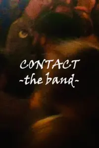 Poster to the movie "Contact (The Band)" #439817