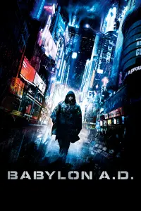 Poster to the movie "Babylon A.D." #4858