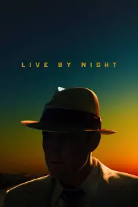 Poster to the movie "Live by Night" #295014