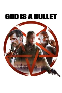 Poster to the movie "God Is a Bullet" #322506