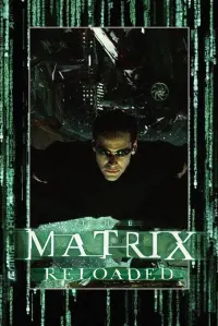 Poster to the movie "The Matrix Reloaded" #244295