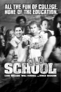 Poster to the movie "Old School" #692180