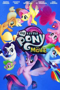 Poster to the movie "My Little Pony: The Movie" #87770