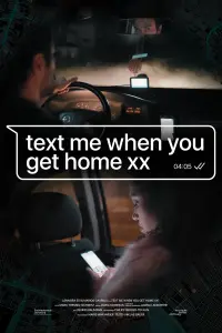 Poster to the movie "Text me when you get home xx" #568235